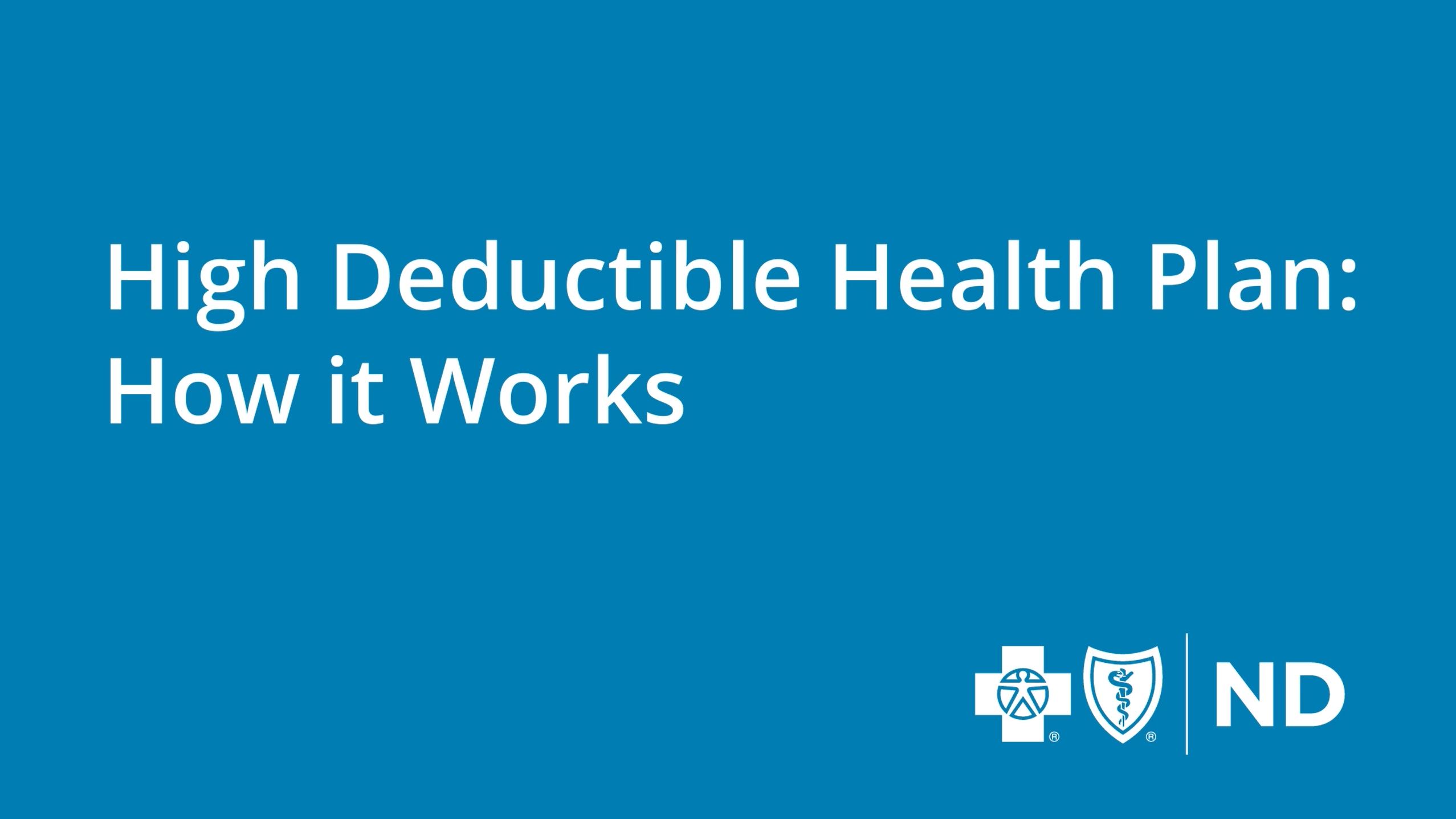 What is a High Deductible Plan 